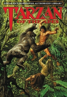 Tarzan of the Apes: Edgar Rice Burroughs Authorized Library by Jusko, Joe