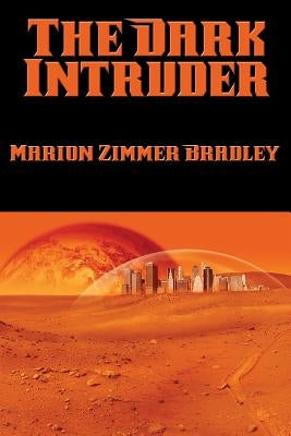 The Dark Intruder by Bradley, Marion Zimmer