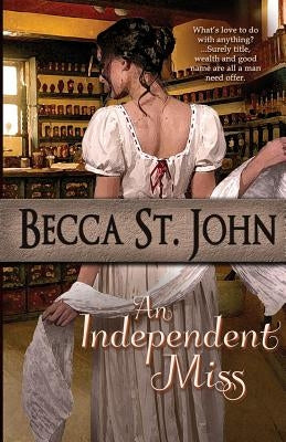 An Independent Miss by St John, Becca