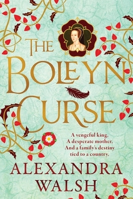 The Boleyn Curse by Walsh, Alexandra