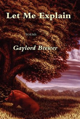 Let Me Explain by Brewer, Gay