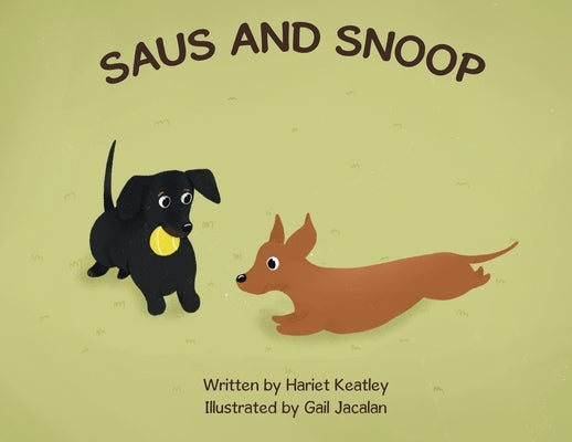 Saus and Snoop by Keatley, Harriet