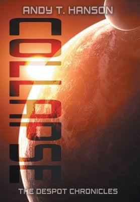 Collapse by Hanson, Andy T.