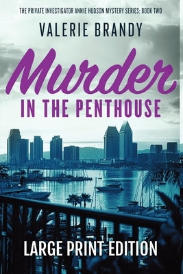 Murder in the Penthouse: Large Print Edition by Brandy, Valerie