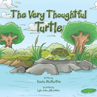 The Very Thoughtful Turtle by McMurtrie, Kevin