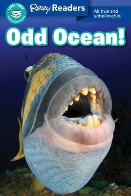 Ripley Readers Level3 Odd Ocean! by Believe It or Not!, Ripley's