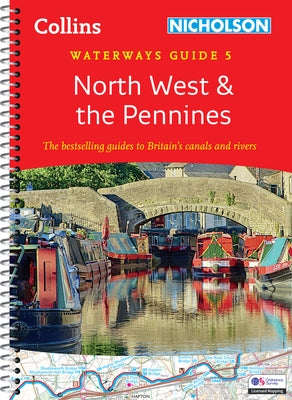 North West and the Pennines: For Everyone with an Interest in Britain's Canals and Rivers by Nicholson Waterways Guides