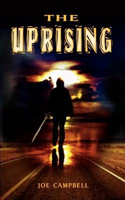 The Uprising by Campbell, Joe