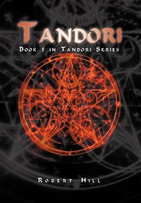 Tandori: Book 1 in Tandori Series by Hill, Robert