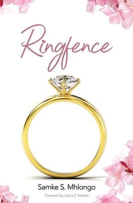 Ringfence by Mhlongo, Samke S.