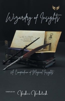 Wizardry Of Insights by Venkatesh, Vaishni