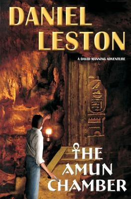 The Amun Chamber by Leston, Daniel