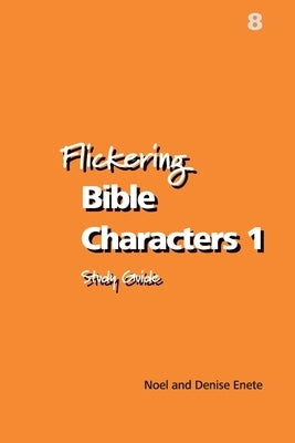 Flickering Bible Characters 1 by Enete, Noel