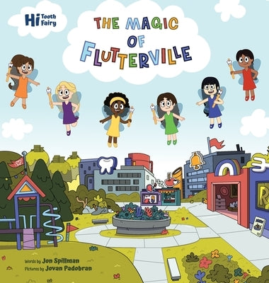 The Magic of Flutterville by Spillman, Jon