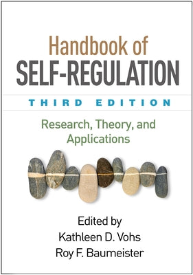 Handbook of Self-Regulation: Research, Theory, and Applications by Vohs, Kathleen D.