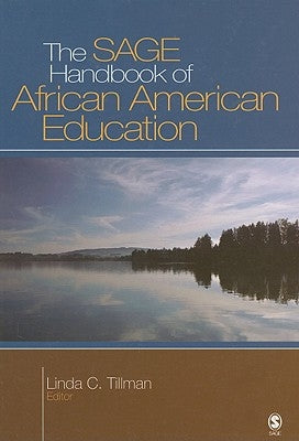 The SAGE Handbook of African American Education by Tillman, Linda C.
