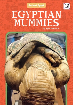 Egyptian Mummies by Gieseke, Tyler
