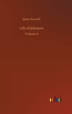 Life of Johnson by Boswell, James