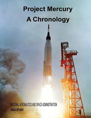 Project Mercury: A Chronology by Grimwood, James M.