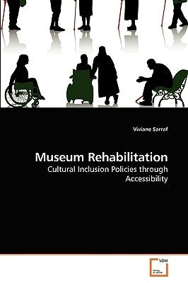Museum Rehabilitation by Sarraf, Viviane