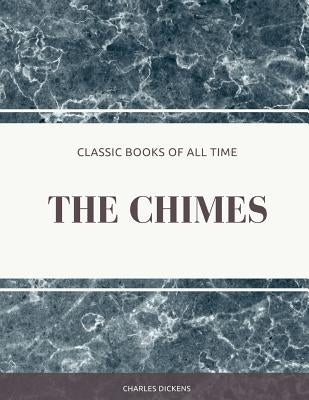 The Chimes by Dickens, Charles
