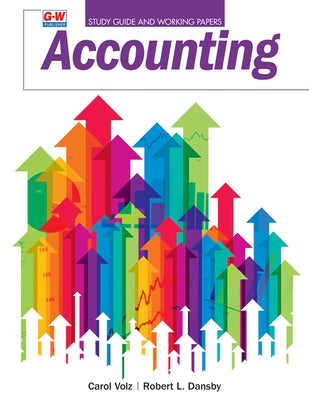Accounting: Study Guide and Working Papers by Volz, Carol