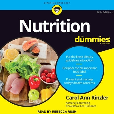 Nutrition for Dummies Lib/E: 6th Edition by Rinzler, Carol Ann