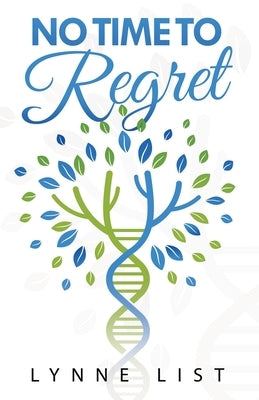 No Time to Regret by List, Lynne