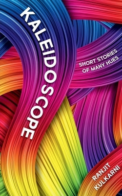 Kaleidoscope by Kulkarni, Ranjit
