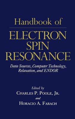 Handbook of Electron Spin Resonance: Vol. 1 by Poole, Charles P. Jr.