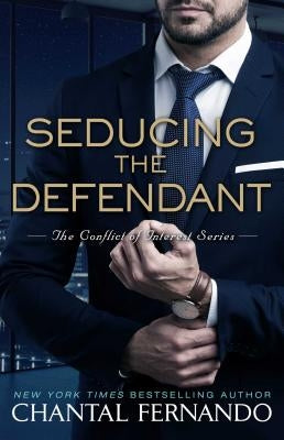 Seducing the Defendant by Fernando, Chantal