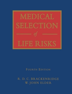 Medical Selection of Life Risks by Elder, W. John