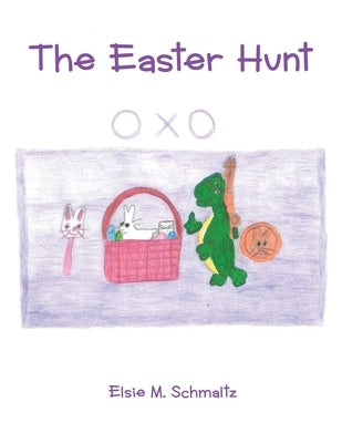 The Easter Hunt by Schmaltz, Elsie M.
