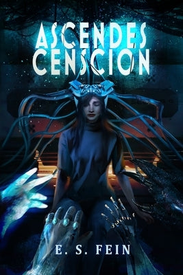 Ascendescenscion/The Process is Love by Fein, E. S.