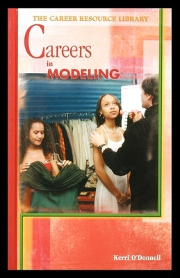 Careers in Modeling by O'Donnell, Kerri