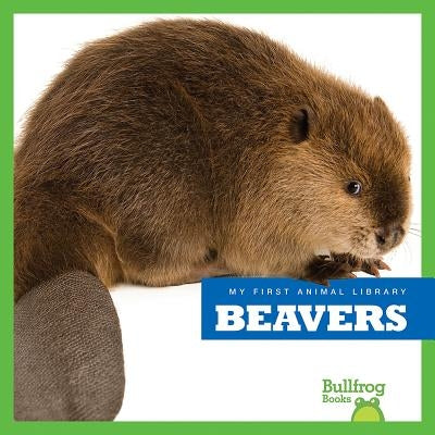 Beavers by Schuh, Mari C.