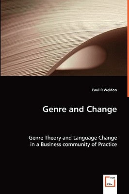 Genre and Change by Weldon, Paul R.