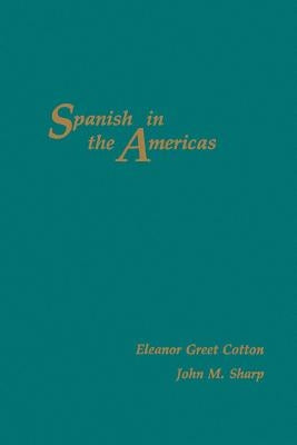 Spanish in the Americas by Cotton, Eleanor Greet