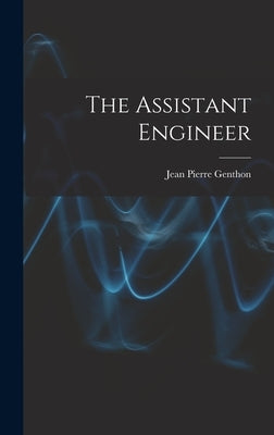 The Assistant Engineer by Genthon, Jean Pierre