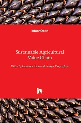 Sustainable Agricultural Value Chain by Alem, Habtamu