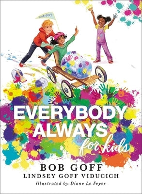Everybody, Always for Kids by Goff, Bob