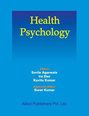 Health Psychology by Agarwala, Surila