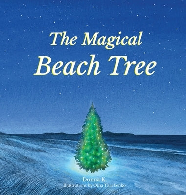 The Magical Beach Tree by K, Donna