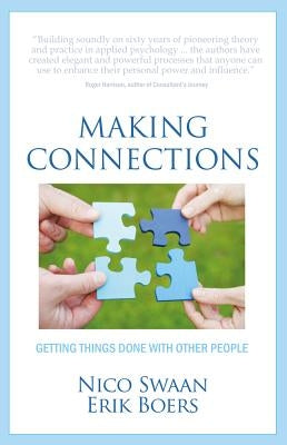 Making Connections: Getting Things Done with Other People by Swaan, Nico
