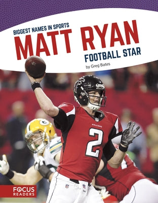 Matt Ryan: Football Star by Bates, Greg