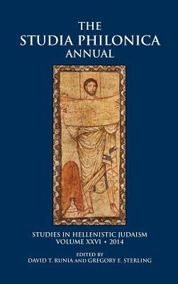 Studia Philonica Annual XXVI, 2014 by Runia, David T.