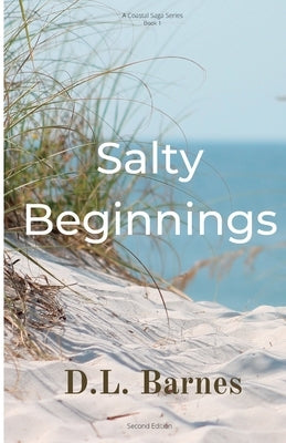Salty Beginnings by Barnes, D. L.