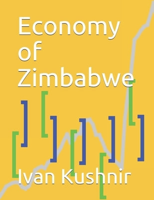 Economy of Zimbabwe by Kushnir, Ivan