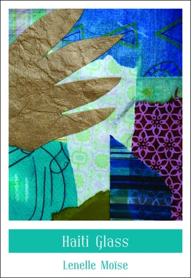 Haiti Glass by Moïse, Lenelle