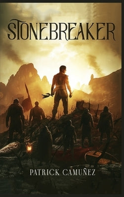 Stonebreaker by Camunez, Patrick